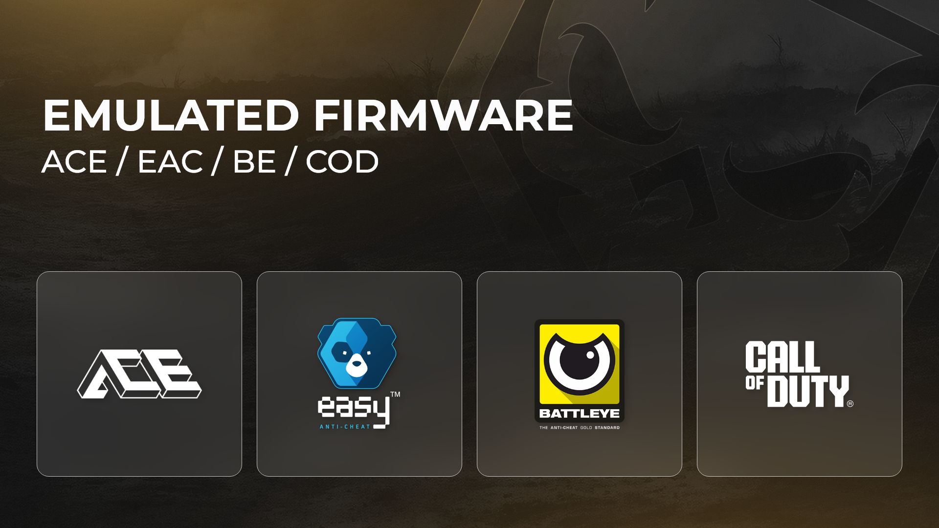 1:1 Emulated FW - BE/EAC/COD/ACE/FiveM