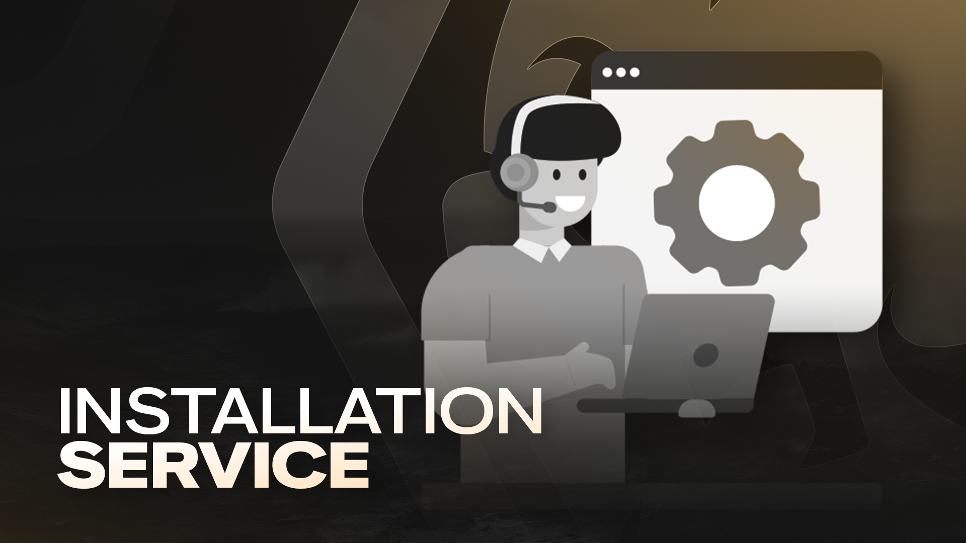 INSTALLATION SERVICE